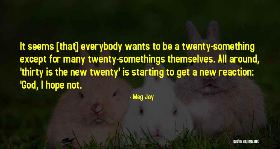 Sentas Ballade Quotes By Meg Jay Sentas Ballade Quotes By Meg Jay