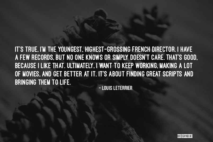 Sentenac Ranch Quotes By Louis Leterrier Sentenac Ranch Quotes By Louis Leterrier
