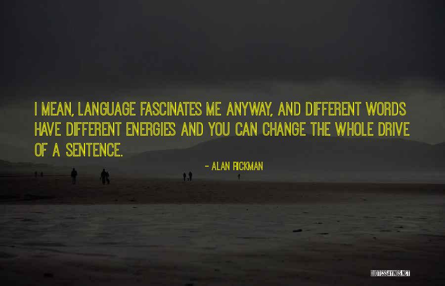 Sentence And Sentence Quotes By Alan Rickman