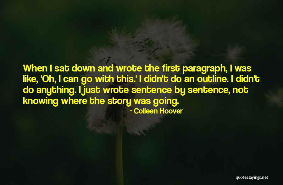 Sentence And Sentence Quotes By Colleen Hoover
