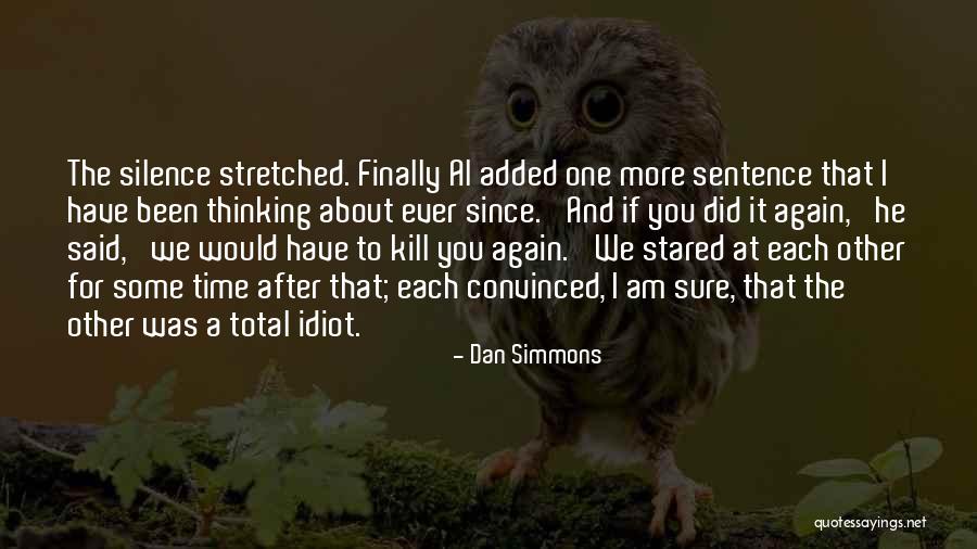 Sentence And Sentence Quotes By Dan Simmons