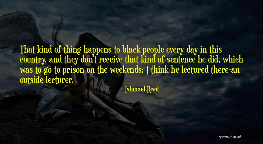 Sentence And Sentence Quotes By Ishmael Reed