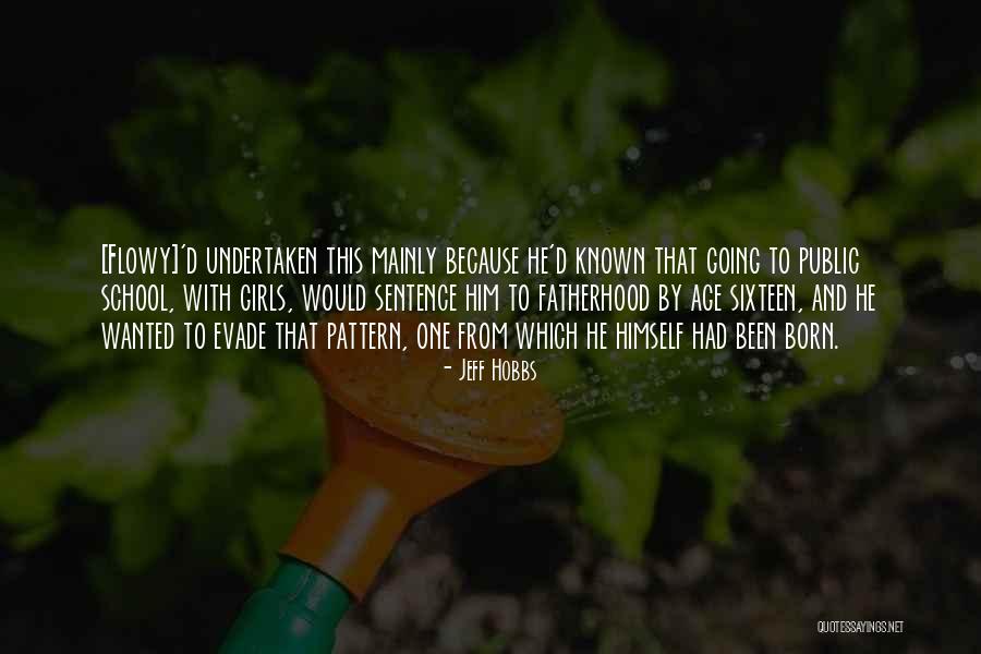 Sentence And Sentence Quotes By Jeff Hobbs