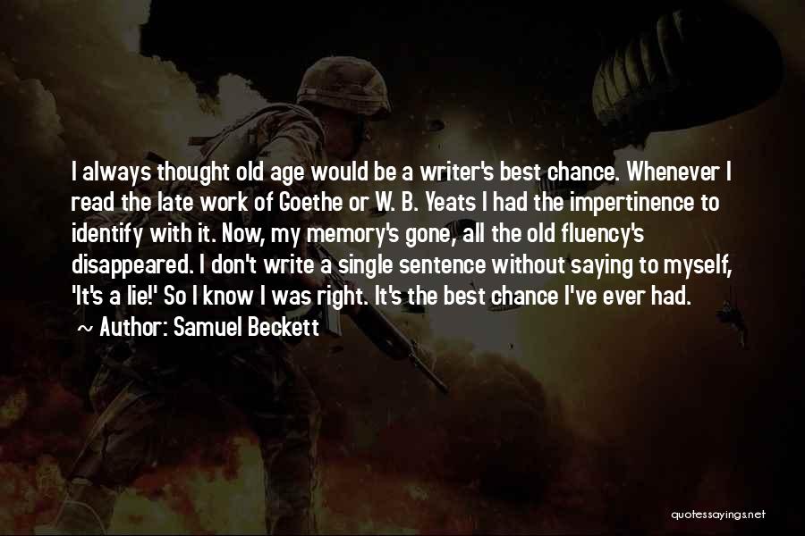 Sentence Fluency Quotes By Samuel Beckett