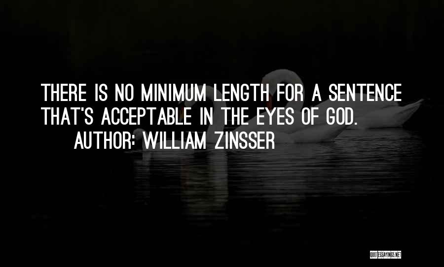 Sentence Length Quotes By William Zinsser