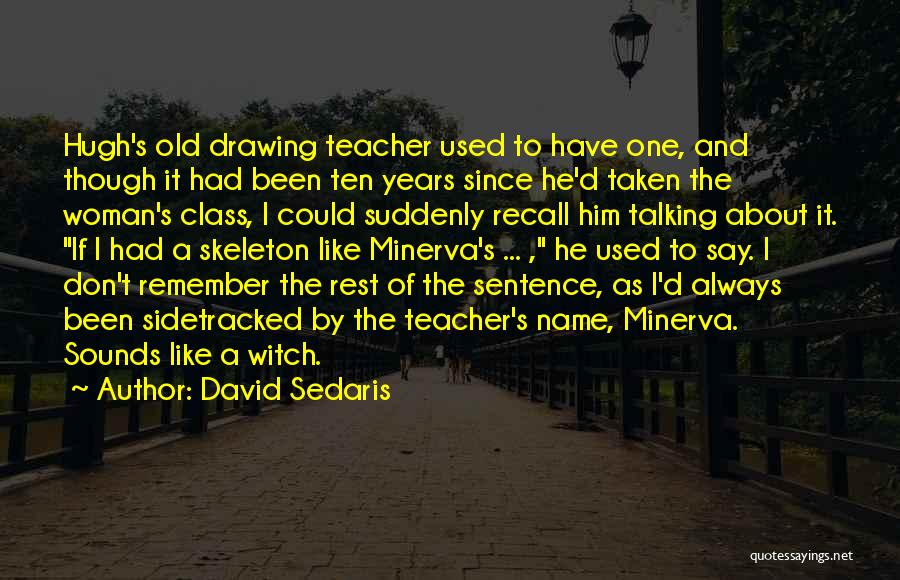 Sentence Quotes By David Sedaris