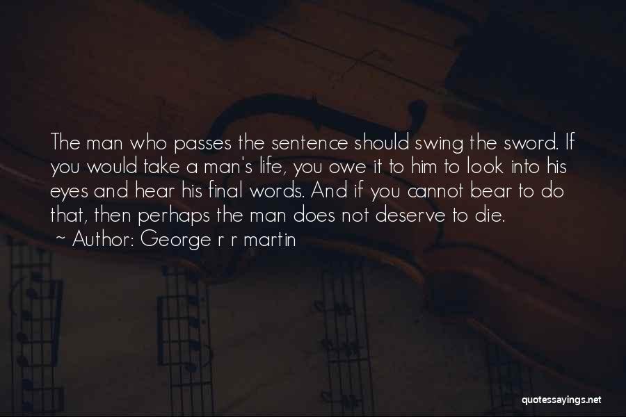 Sentence Quotes By George R R Martin