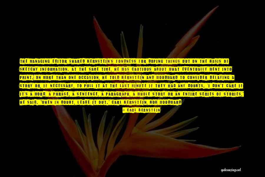 Sentence To Paragraph Quotes By Carl Bernstein Sentence To Paragraph Quotes By Carl Bernstein
