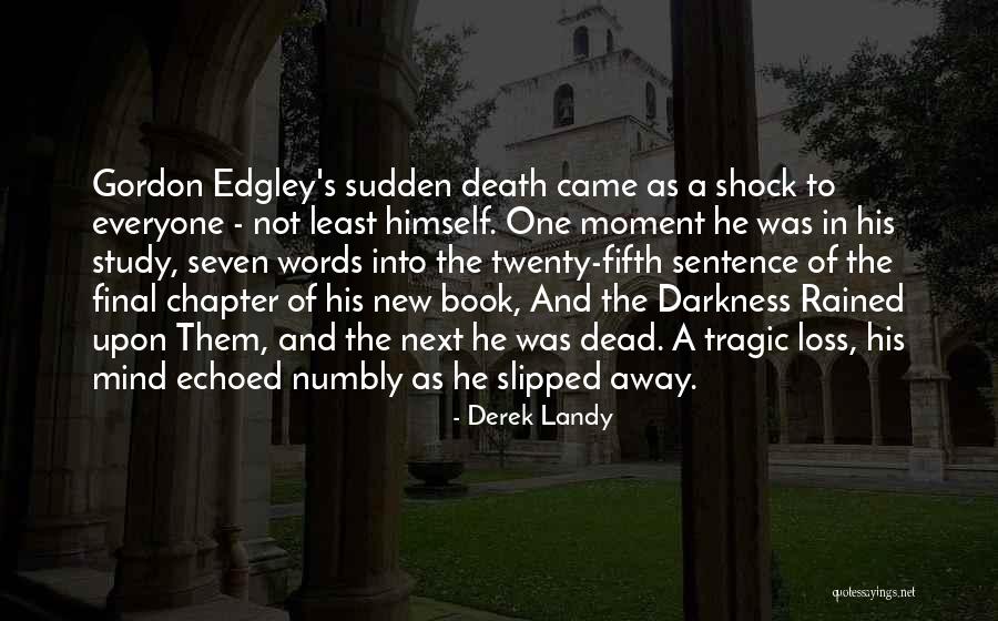Sentence To Paragraph Quotes By Derek Landy Sentence To Paragraph Quotes By Derek Landy