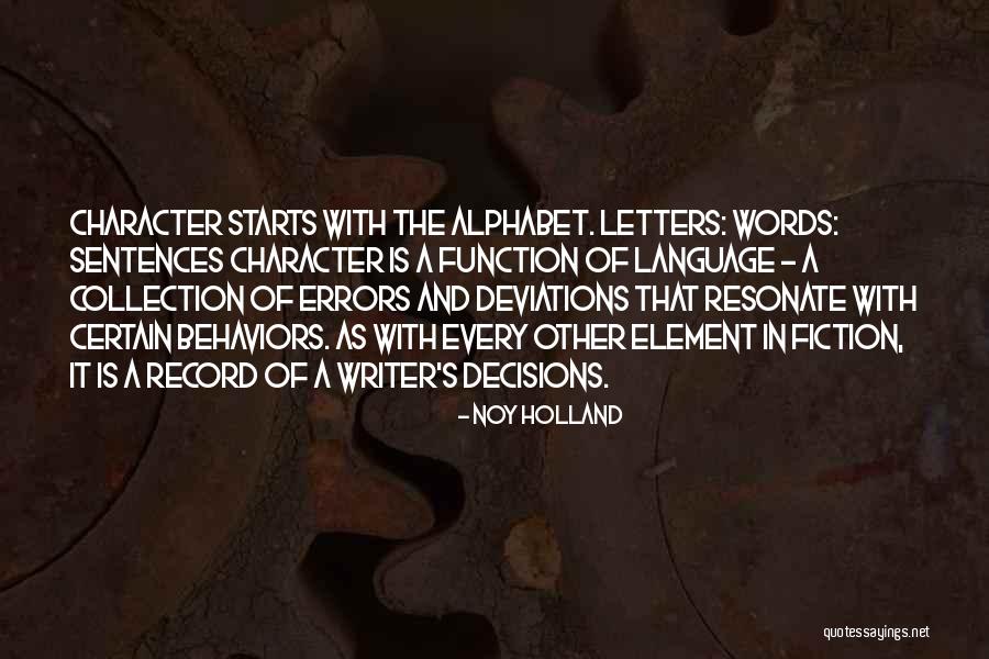Sentences In Quotes By Noy Holland Sentences In Quotes By Noy Holland