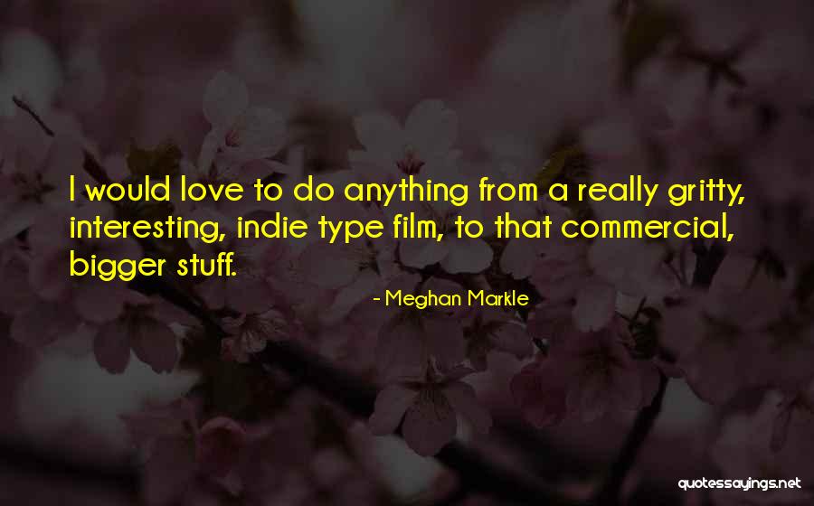 Sentential Adverb Quotes By Meghan Markle Sentential Adverb Quotes By Meghan Markle