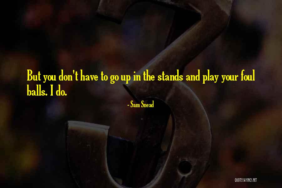 Senters Yeshiva Quotes By Sam Snead Senters Yeshiva Quotes By Sam Snead