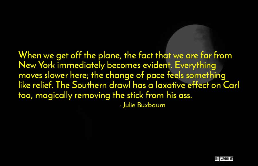 Sentez Ne Quotes By Julie Buxbaum Sentez Ne Quotes By Julie Buxbaum