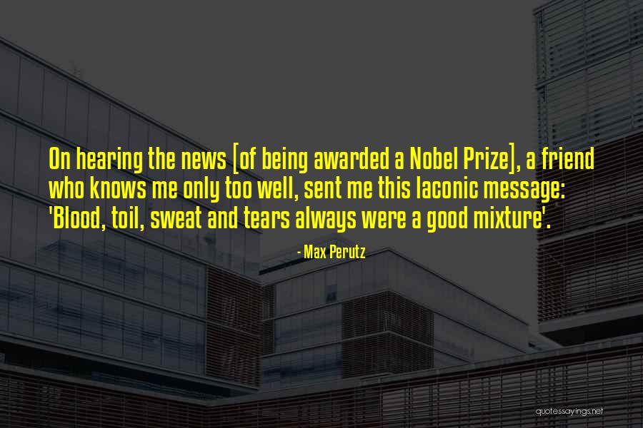 Sentia Drink Quotes By Max Perutz Sentia Drink Quotes By Max Perutz