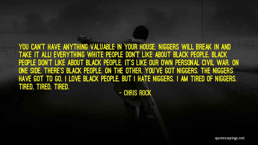 Sentience Of The Universe Quotes By Chris Rock Sentience Of The Universe Quotes By Chris Rock