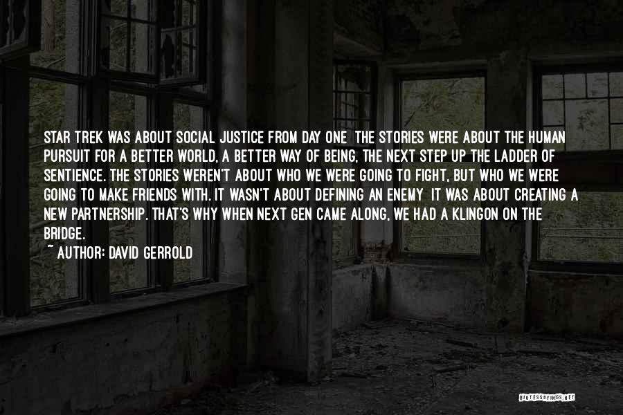 Sentience Quotes By David Gerrold