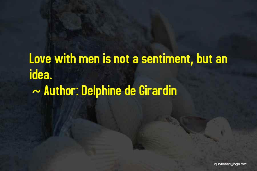 Sentiment Quotes By Delphine De Girardin