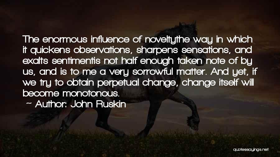 Sentiment Quotes By John Ruskin