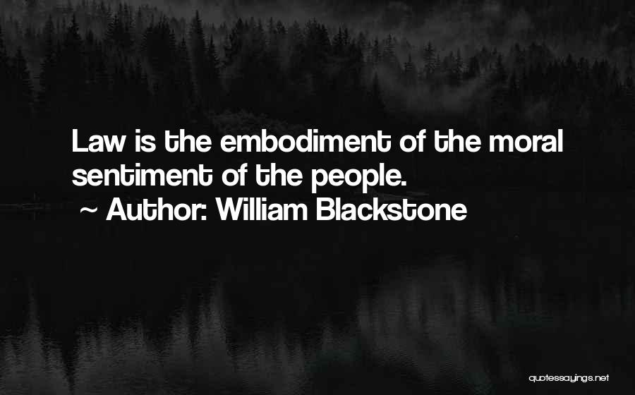 Sentiment Quotes By William Blackstone