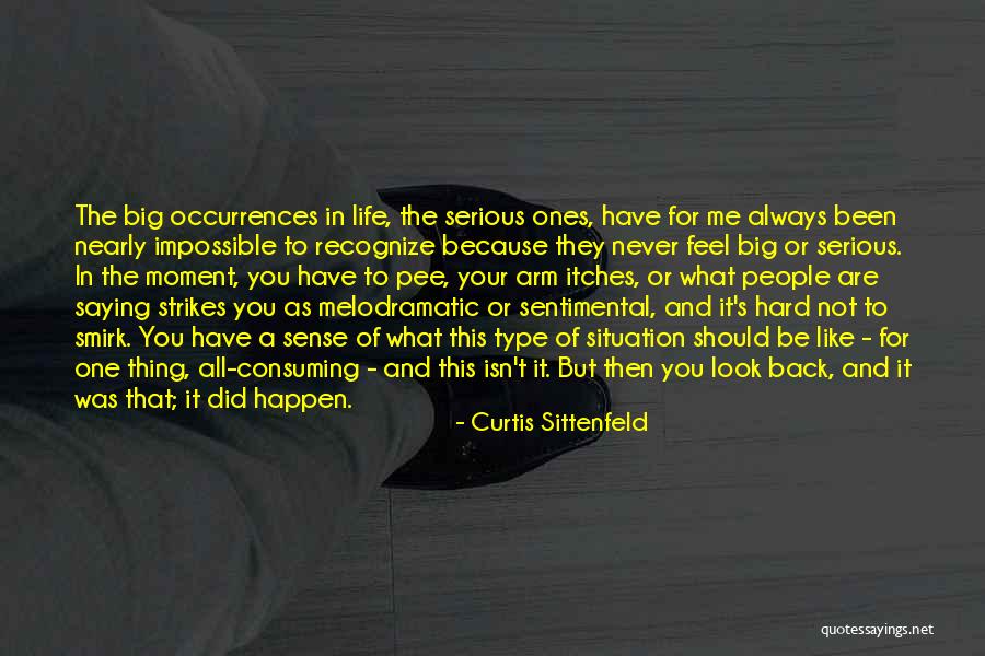Sentimental Life Quotes By Curtis Sittenfeld Sentimental Life Quotes By Curtis Sittenfeld