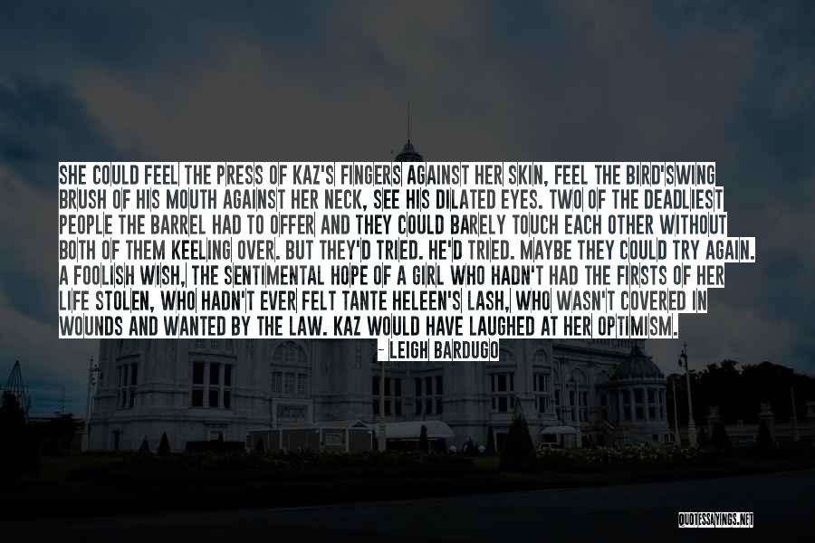 Sentimental Life Quotes By Leigh Bardugo Sentimental Life Quotes By Leigh Bardugo