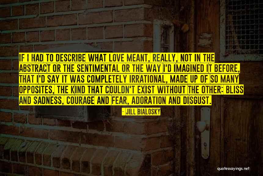 Sentimental Love Quotes By Jill Bialosky Sentimental Love Quotes By Jill Bialosky
