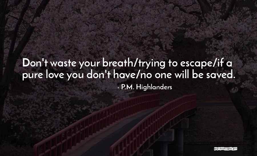 Sentimental Love Quotes By P.M. Highlanders Sentimental Love Quotes By P.M. Highlanders