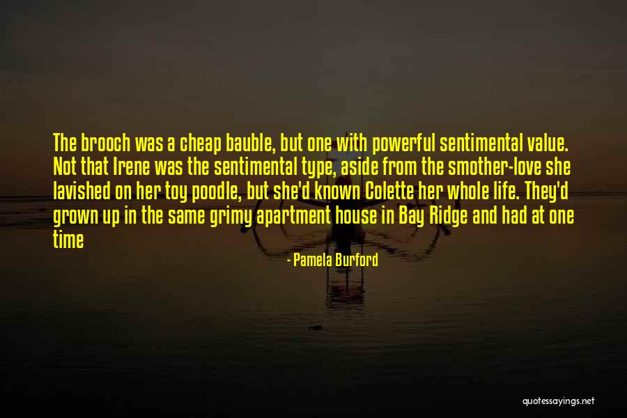 Sentimental Love Quotes By Pamela Burford Sentimental Love Quotes By Pamela Burford