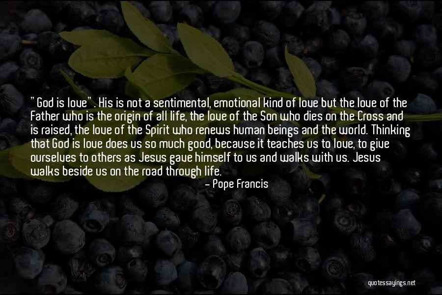 Sentimental Love Quotes By Pope Francis Sentimental Love Quotes By Pope Francis