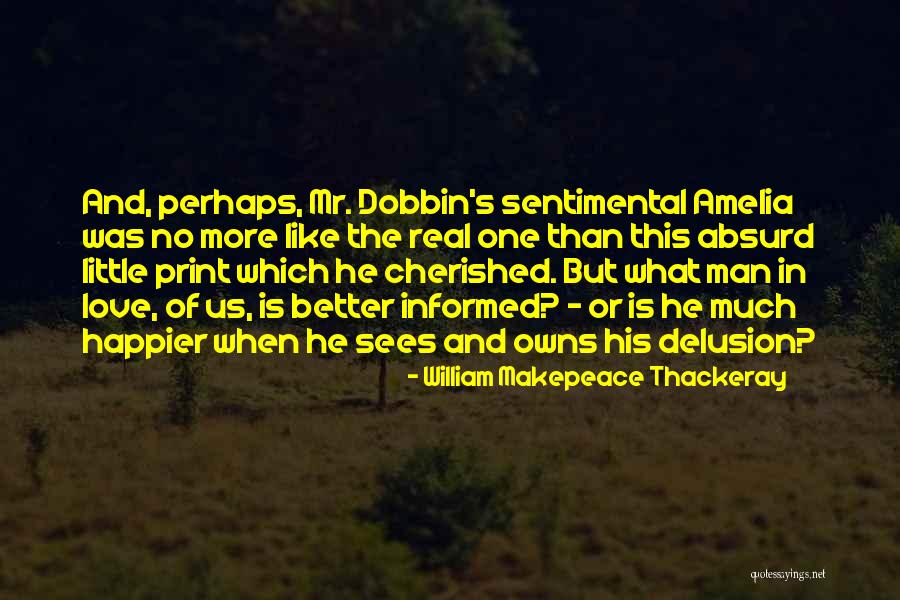 Sentimental Love Quotes By William Makepeace Thackeray Sentimental Love Quotes By William Makepeace Thackeray