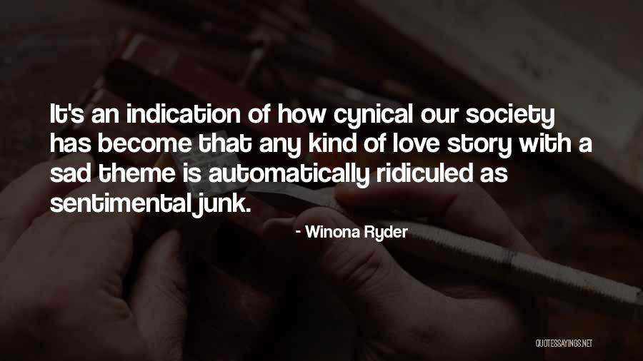 Sentimental Love Quotes By Winona Ryder Sentimental Love Quotes By Winona Ryder