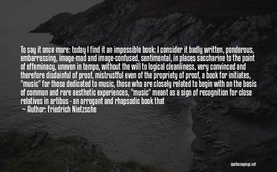 Sentimental Places Quotes By Friedrich Nietzsche