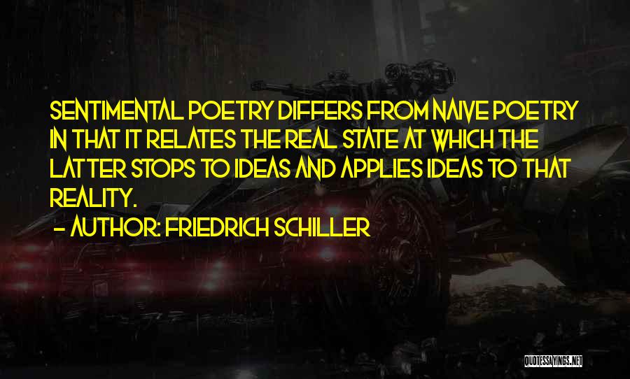 Sentimental Quotes By Friedrich Schiller