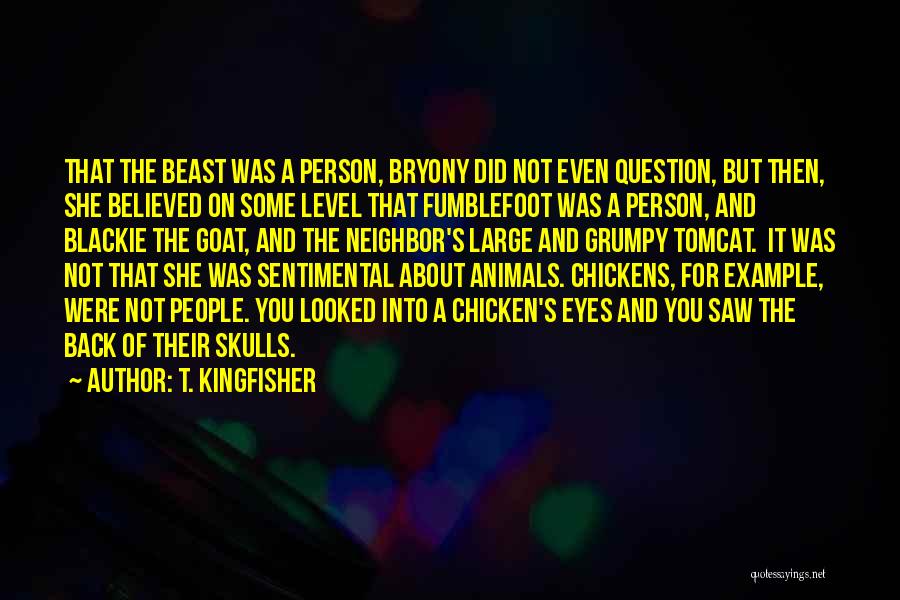 Sentimental Quotes By T. Kingfisher