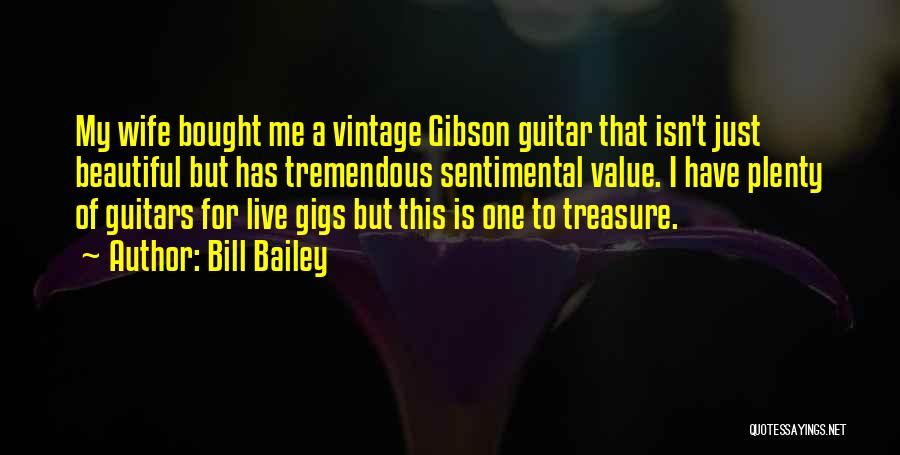 Sentimental Value Quotes By Bill Bailey