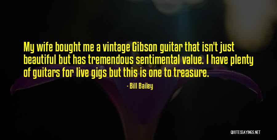 Sentimental Value Quotes By Bill Bailey