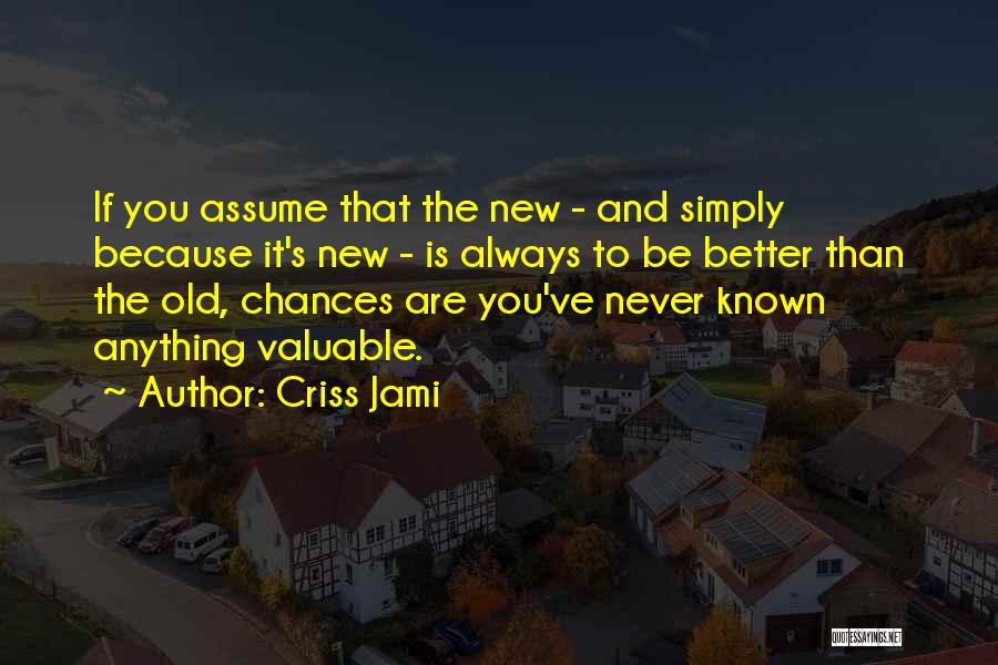 Sentimental Value Quotes By Criss Jami