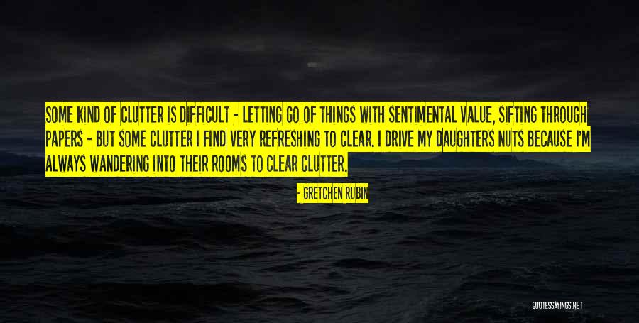 Sentimental Value Quotes By Gretchen Rubin