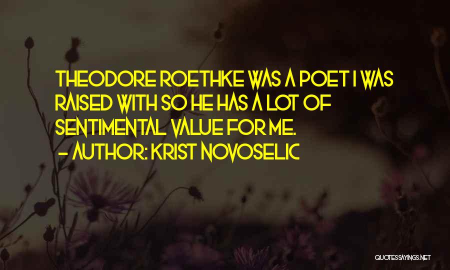 Sentimental Value Quotes By Krist Novoselic