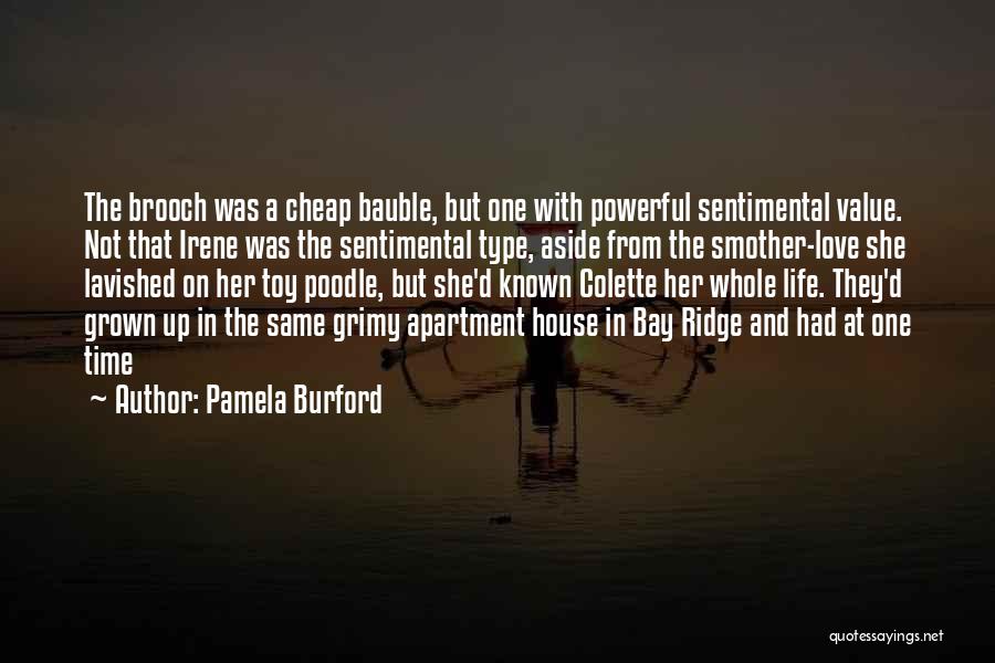 Sentimental Value Quotes By Pamela Burford