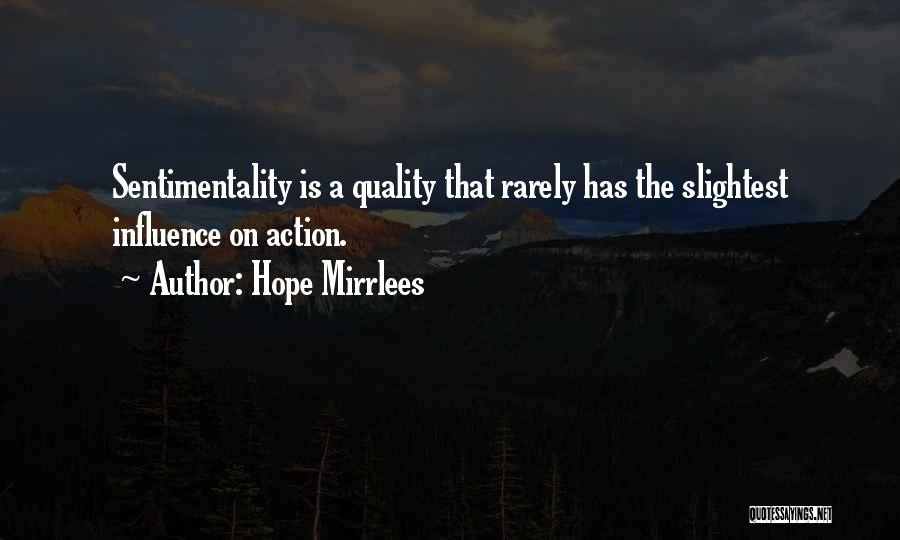 Sentimentalism Quotes By Hope Mirrlees