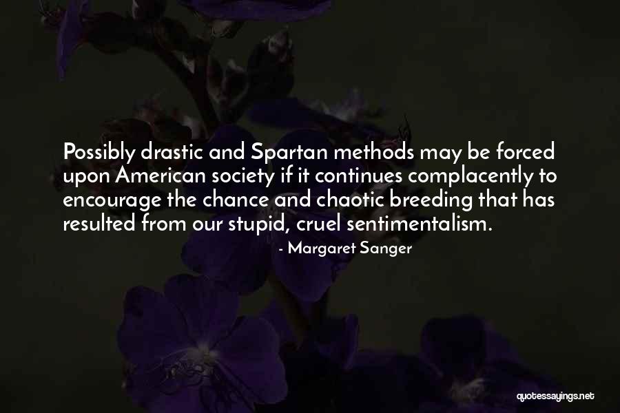 Sentimentalism Quotes By Margaret Sanger