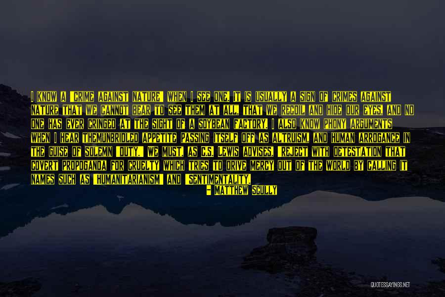 Sentimentality Quotes By Matthew Scully Sentimentality Quotes By Matthew Scully