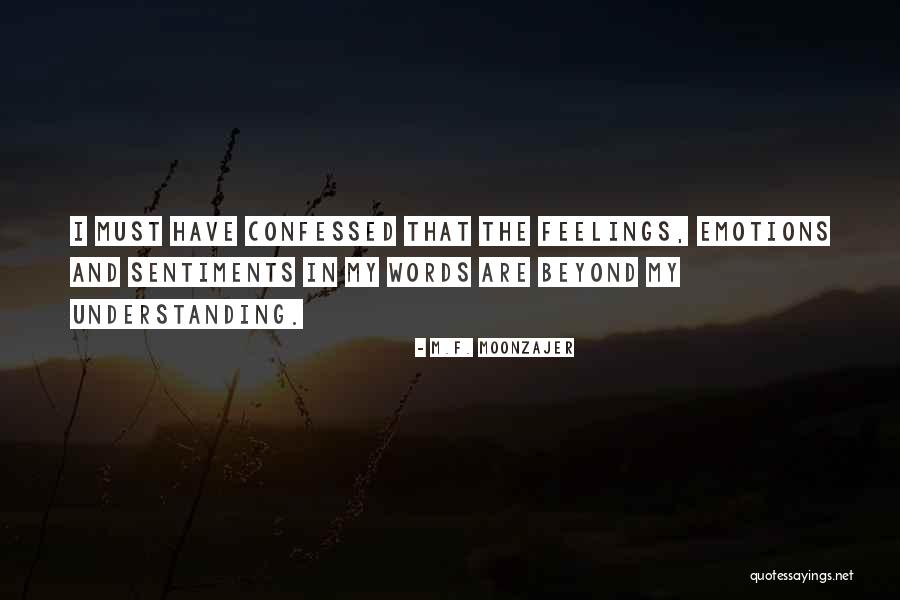 Sentiments And Quotes By M.F. Moonzajer Sentiments And Quotes By M.F. Moonzajer