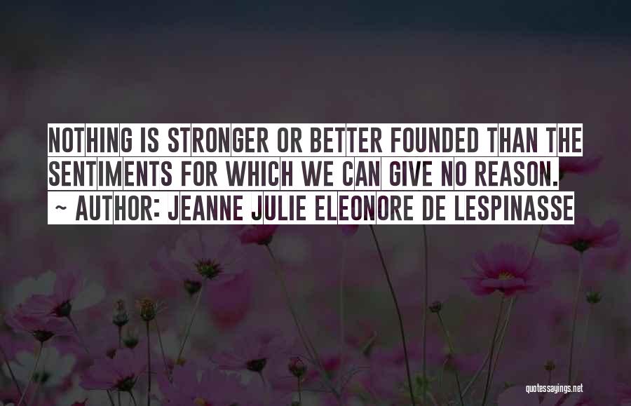 Sentiments Quotes By Jeanne Julie Eleonore De Lespinasse