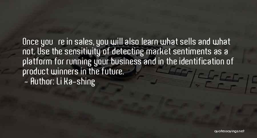 Sentiments Quotes By Li Ka-shing