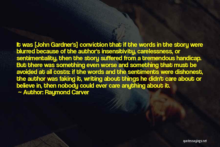 Sentiments Quotes By Raymond Carver
