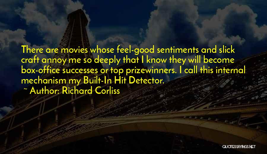 Sentiments Quotes By Richard Corliss