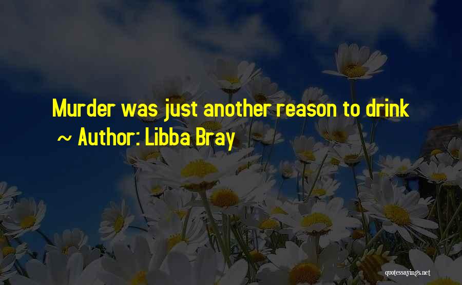 Sentinel Wars Series Quotes By Libba Bray