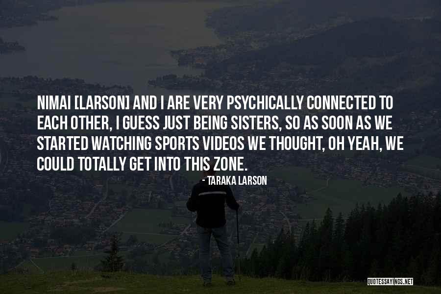 Sentinelese Quotes By Taraka Larson Sentinelese Quotes By Taraka Larson